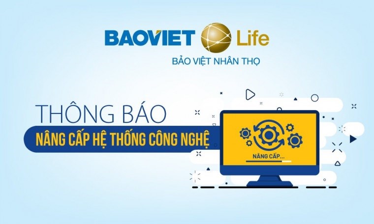 Thông báo nâng cấp Cổng thông tin khách hàng MyBVLife Bảo Việt Nhân thọ