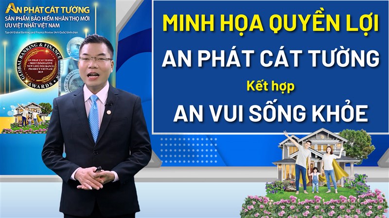 Ngô Sơn Minh họa quyền lợi An Phát Cát Tường kết hợp An Vui Sống Khỏe Bảo Việt Nhân thọ