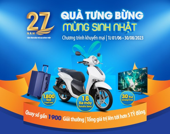 “Quà tưng bừng, mừng sinh nhật” – Chương trình khuyến mại lớn nhất năm của Bảo Việt Nhân thọ