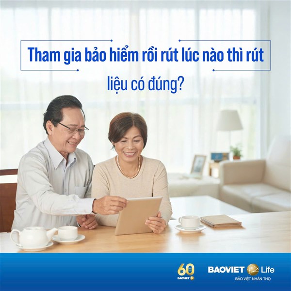 "Tham gia bảo hiểm rồi rút lúc nào thì rút” liệu có đúng?