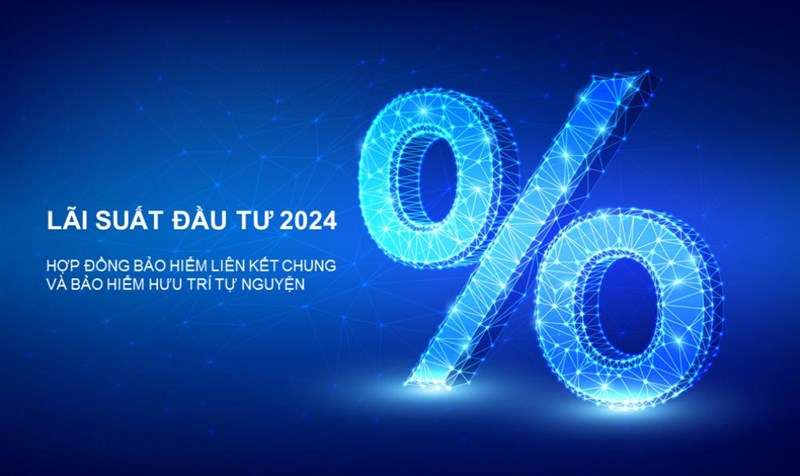 Tổng Công ty Bảo Việt Nhân thọ - Thông báo lãi suất đầu tư năm 2024 cho các hợp đồng bảo hiểm liên kết chung và bảo hiểm hưu trí tự nguyện