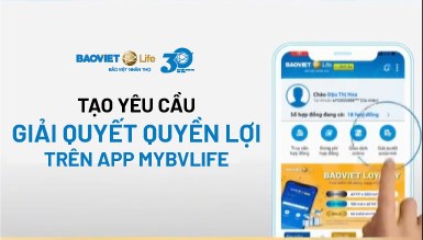 Hướng dẫn giải quyết quyền lợi bảo hiểm trên app MyBVLife