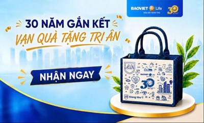 Bảo Việt Nhân thọ tri ân "30 Năm Gắn Kết - Vạn Quà Tặng Tri Ân"