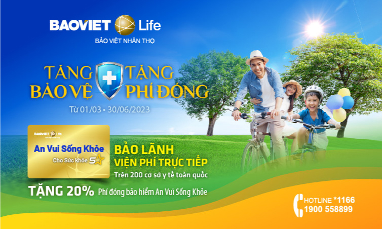 Tăng Bảo Vệ, Tặng Phí Đóng cùng An Vui Sống Khỏe của Bảo Việt Nhân thọ